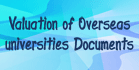 Valuation of Overseas universities Documents